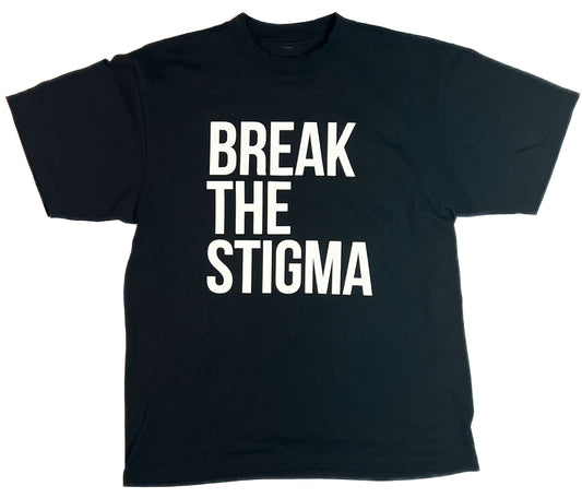 Break the Stigma - T Shirt